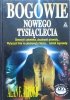 Alan F. Alford Bogowie nowego tysiąclecia